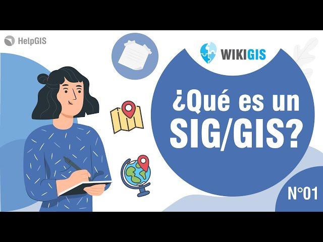 ¿Qué es un GIS / SIG? - Sistemas de Información Geográfica - WikiGIS