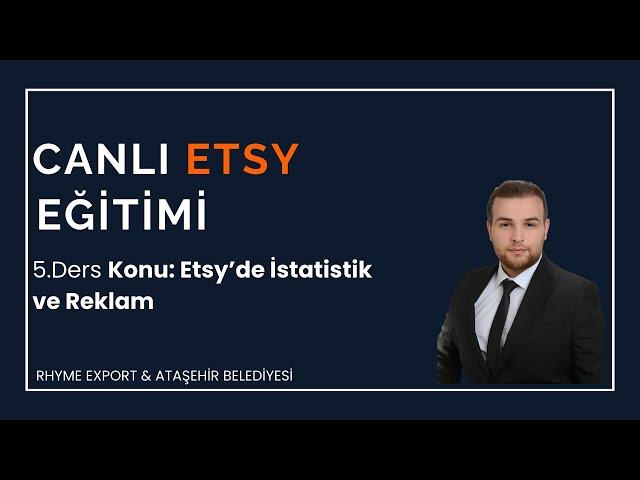 Rhyme Export Canlı Etsy Eğitimi 5. Ders - Etsy’de İstatistik ve Reklam