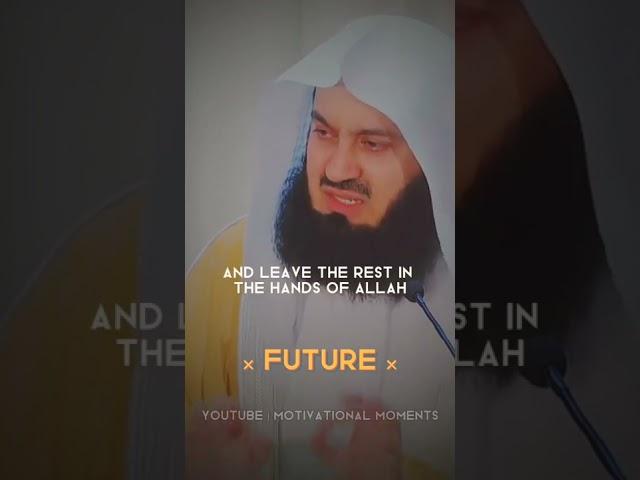 FUTURE | Don't Worry - Mufti Menk #shorts #muftimenk #love #allah #whatsappstatus