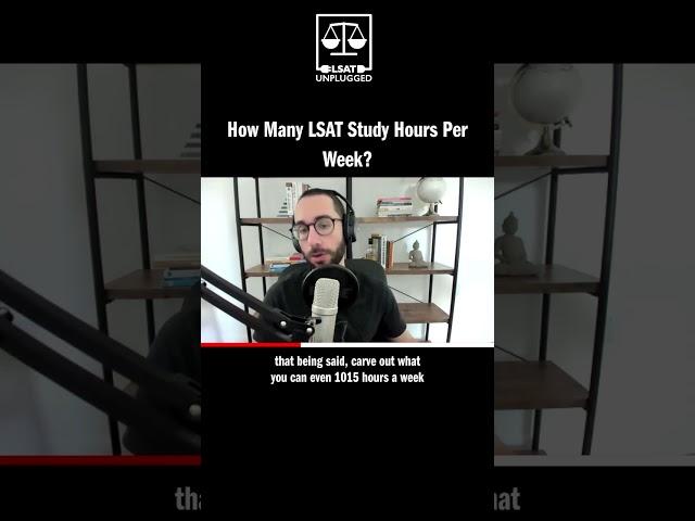 How Many LSAT Study Hours Per Week