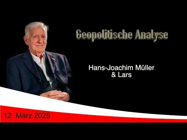 Geopolitische Analyse mit HaJo vom 12. März 2025 ...ab und an mit Satire gewürzt.