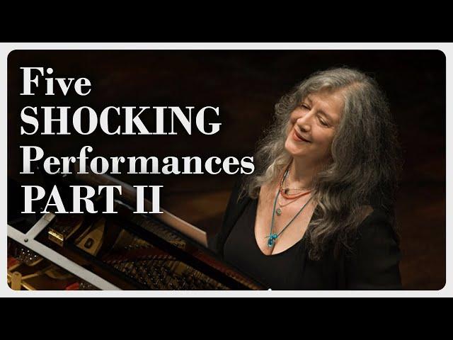 Five SHOCKING performances by Martha #Argerich - PART II