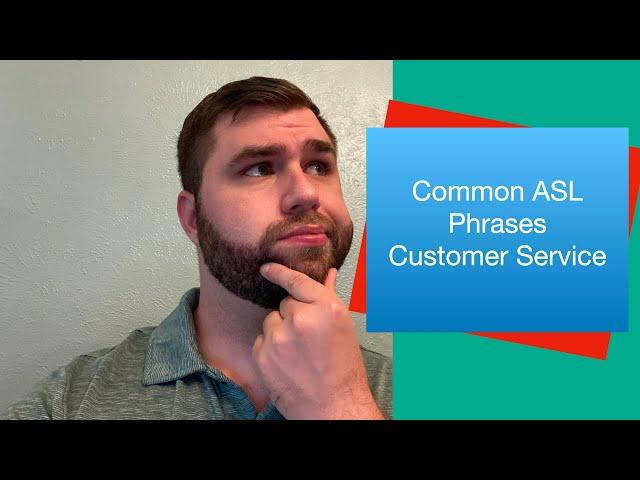 Common ASL Phrases for Customer Service