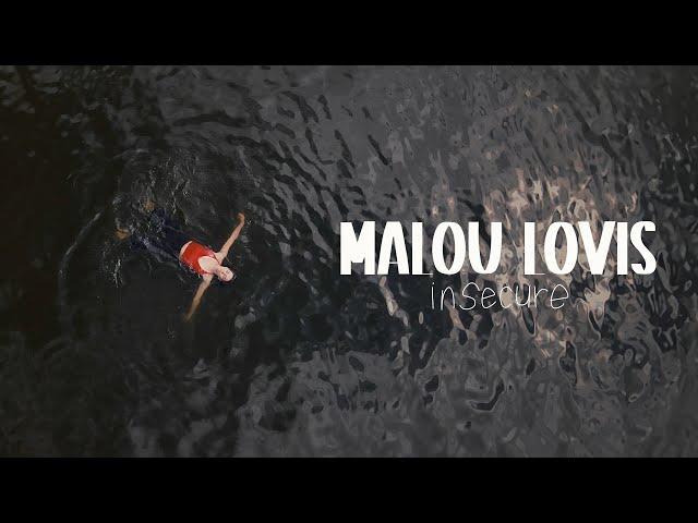 Malou Lovis - Insecure (Official Music Video)