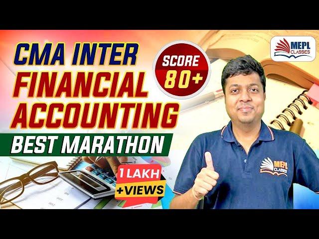 CMA Inter Financial Accounting Best Marathon - Score 80+ | Mohit Agarwal