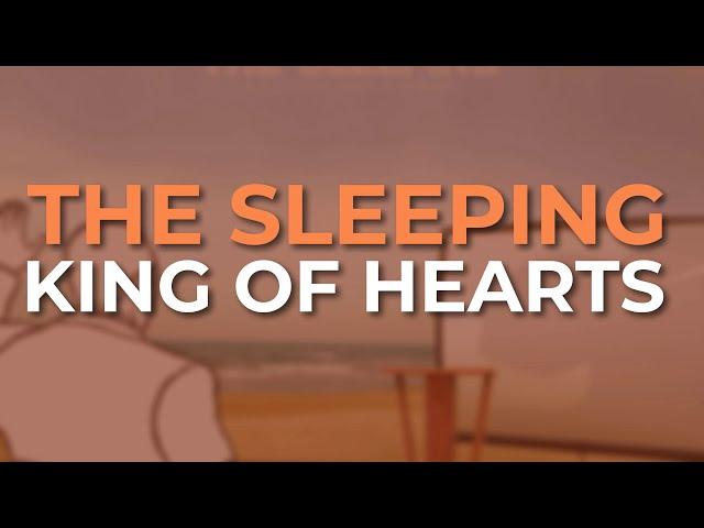 The Sleeping - King Of Hearts (Official Audio)