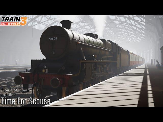 Time For Scouse - Spirit of Steam - Jubilee - Train Sim World 3