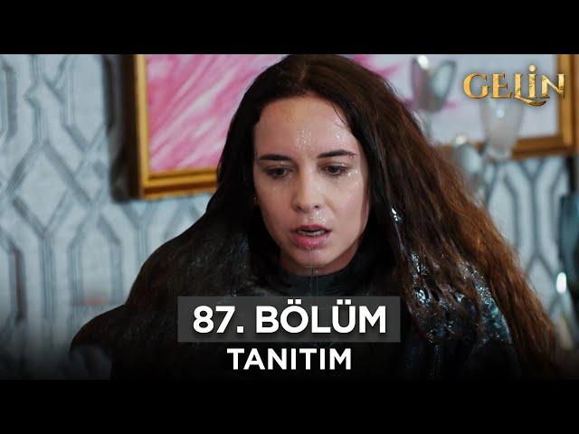 Gelin Dizisi 87. Bölüm (2.Sezon) Fragmanı | 25 Kasım Pazartesi @GelinDizisi