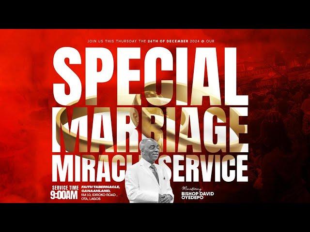 CANAAN OF GALILEE MIRACLE MARRIAGE  SERVICE | 26, DECEMBER 2024 FAITH TABERNACLE OTA