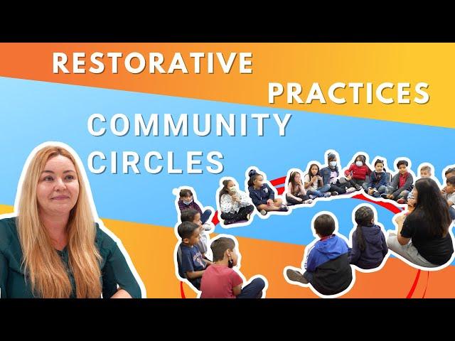 Restorative Practices: Community Circles