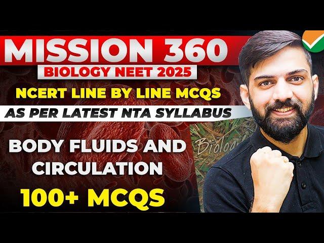 Top 100 MCQ Body Fluids and Circulation NCERT line by line | NCERT Based Biology MCQ NEET 2025
