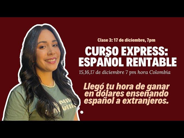 Curso Express Español Rentable | Clase 3