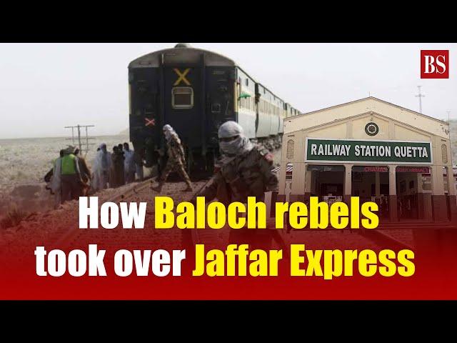 Pakistan train hijack: How Baloch rebels took over Jaffar Express | Baloch liberation army