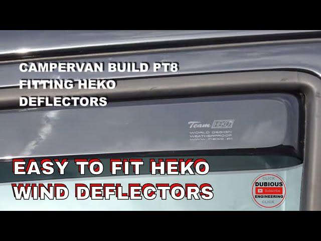 DuB-EnG: Fitting Team HEKO window wind deflectors is easy Self Build Campervan Vanlife UK How To fit