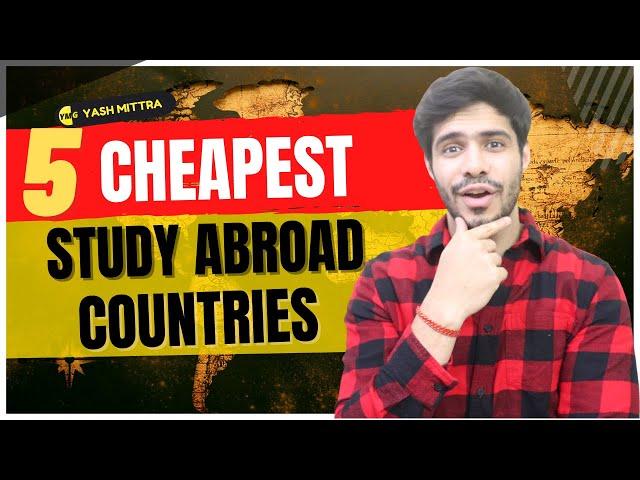 Top 5 Affordable Study Abroad Countries || Free Education || Cheap Countries to Study in