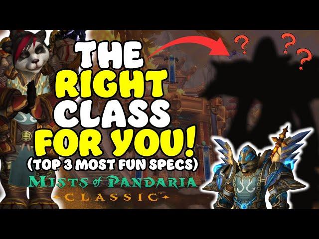 These are "THE MOST FUN" to play in MoP Classic!