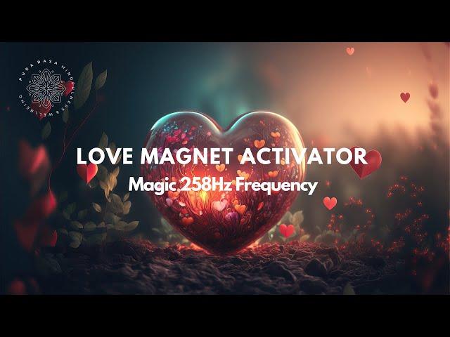 Strongest LOVE Magnet, Healing 528Hz Frequency