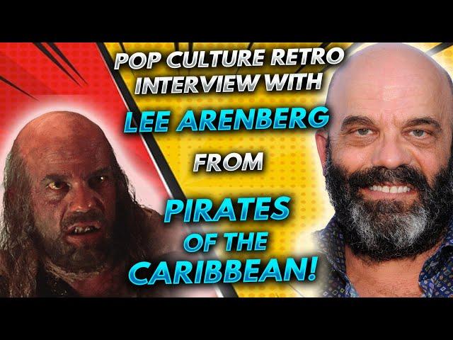 Pop Culture Retro interview with Lee Arenberg from Pirates of the Caribbean!