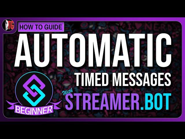 Beginners Guide: Adding Timed messages with Streamer Bot Tutorial #streamerbot #streamerdotbot #obs