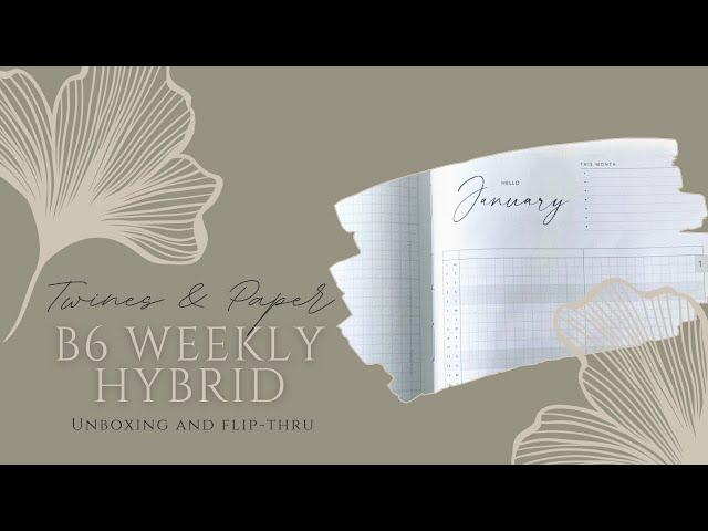 B6 Weekly Hybrid Planner Unboxing & Flip-Thru // Twines & Paper