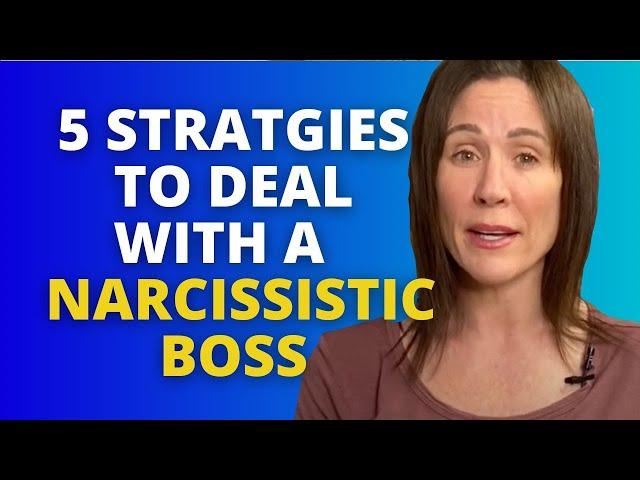 5 Powerful Tips to Deal With A Narcissistic Boss