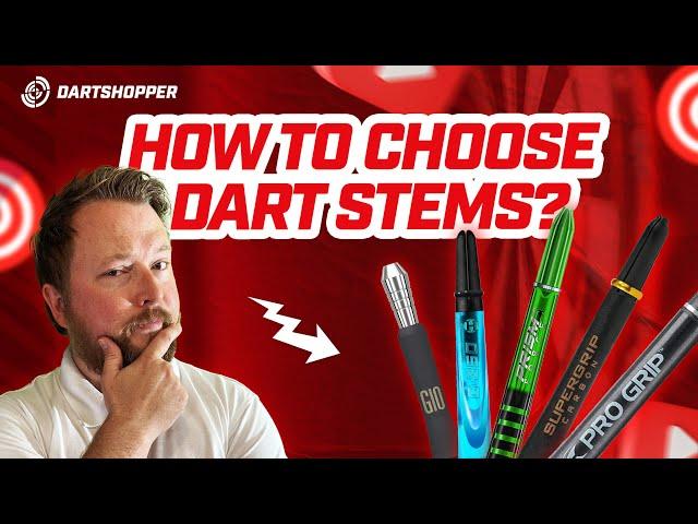 How to Choose Dart Stems/Shafts  