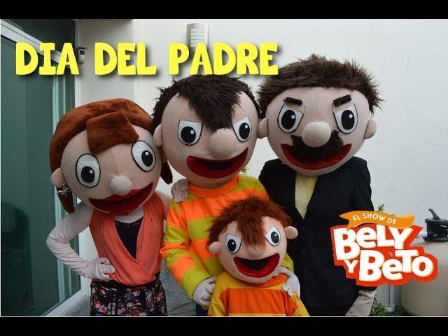 Especial Día del Padre - El Show de Bely y Beto