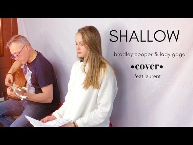 Shallow - Bradley Cooper & Lady Gaga (cover Laurent&Camille)