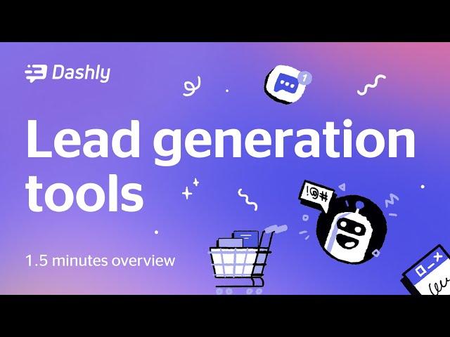 Lead generation tools | Dashly overview