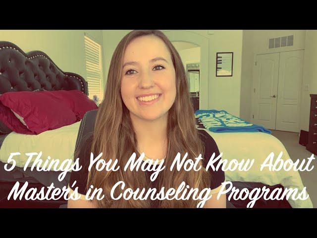 5 Things You May Not Know About Master's in Counseling Programs