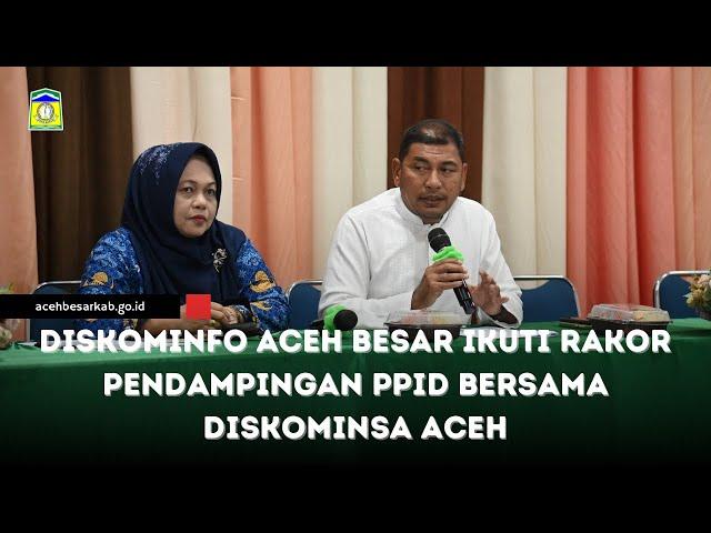 Diskominfo Aceh Besar Ikuti Rakor Pendampingan PPID Bersama Diskominsa Aceh