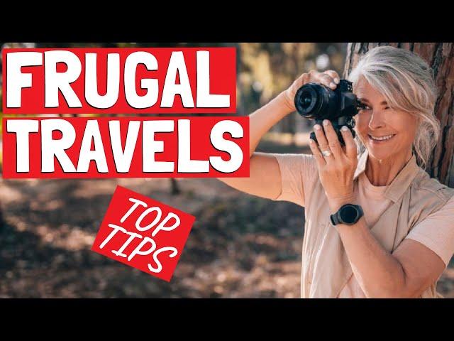 Frugal Travel: How to See the World on a Shoestring Budget | Frugal Living