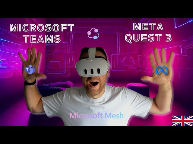 Microsoft Teams & Meta Quest 3 | Huson DIY | Meeting in the Metaverse with Microsoft Mesh (Part 3)