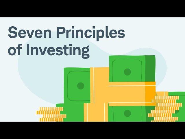 Investing Fundamentals: Seven Principles of Investing