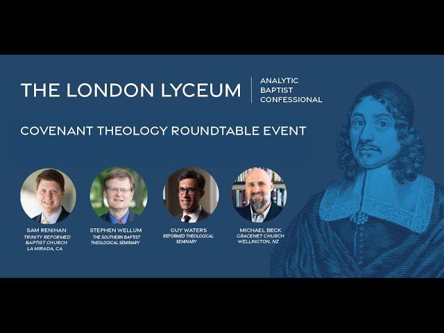 Covenant Theology Roundtable