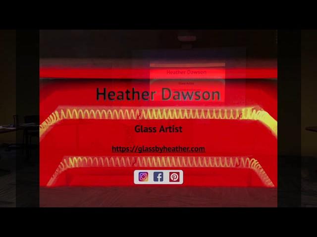 Heather Dawson - Glass Artist