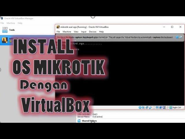 Cara Instal Mikrotik OS dengan Virtualbox & Remote Mikrotik dengan Winbox