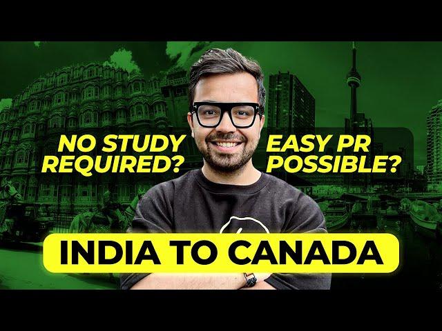 How to Go Canada from India : All 2024 PR Programs Explained