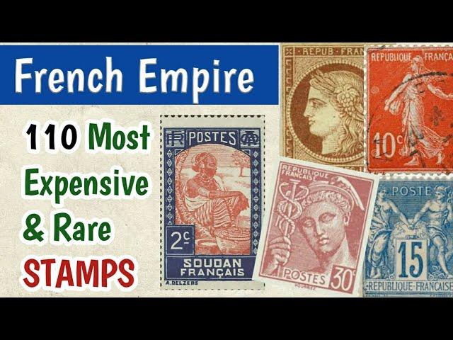 Most Expensive Stamps Of France - Part 1 | 110 Rare French Empire Postage Stamps Worth Collecting