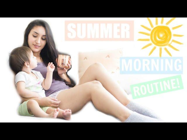 Summer Morning Routine! ️ 2016 Mommy Edition 