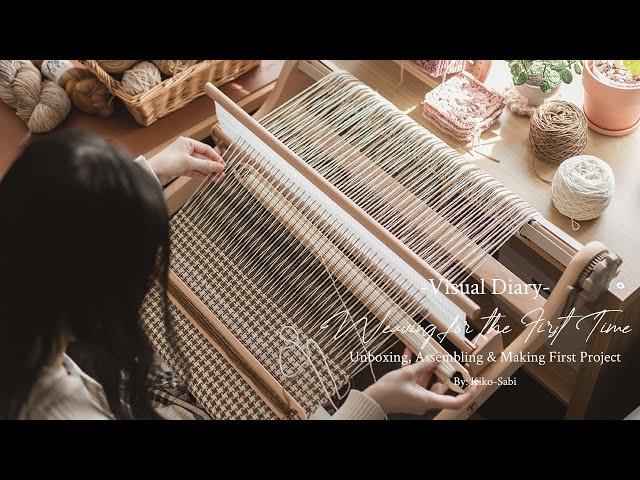 Visual Diary #24 | Weaving for the First Time as a Beginner | Unboxing Heddle Loom, First Project