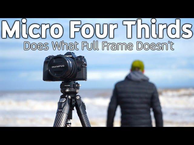 Micro Four Thirds Does what Full Frame Doesn't