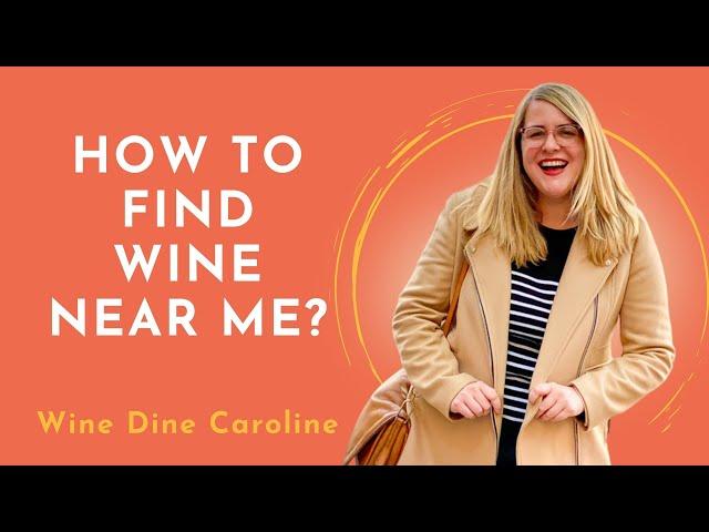 WINE NEAR ME - Where to buy wine?ㅣWine Dine Caroline