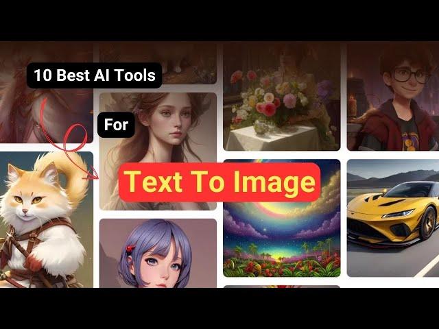 10 AMAZING Text to Image AI Tools You Need Now