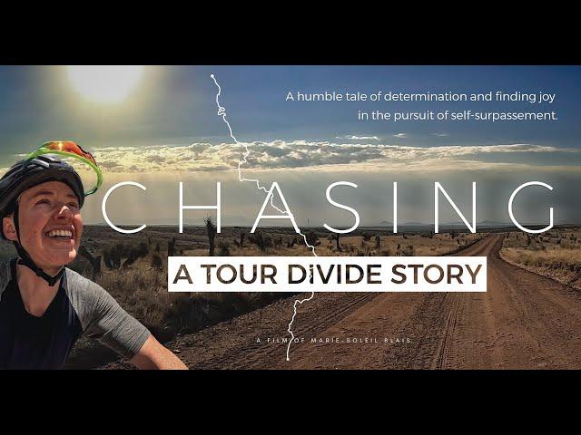 CHASING | A Tour Divide Story (FULL FILM) | The Women's Race of the Tour Divide 2023