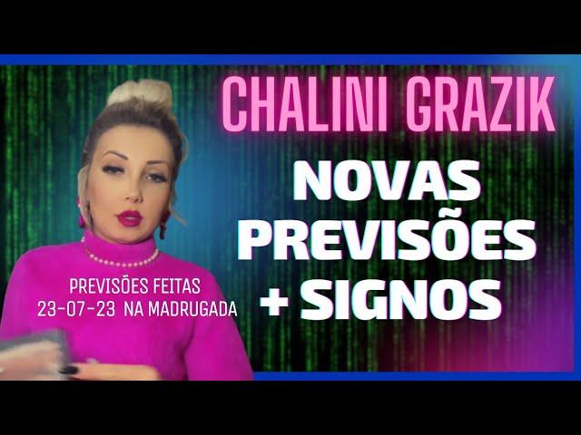 Chalini Grazik ️ Alerta Assista! Novas Previsões + Signos