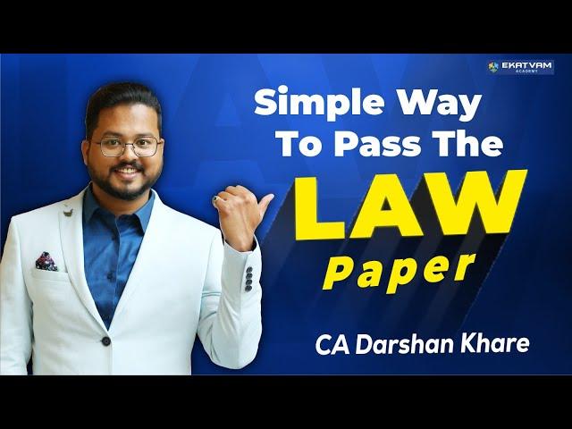  Simple Way To Pass Law Paper  | CA Inter Law Strategy | Tips By CA Darshan Khare | CA Inter