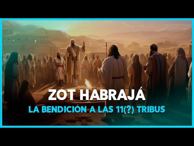 La Bendición a las 11(?) tribus - Zot haBrajá | Parashá 54