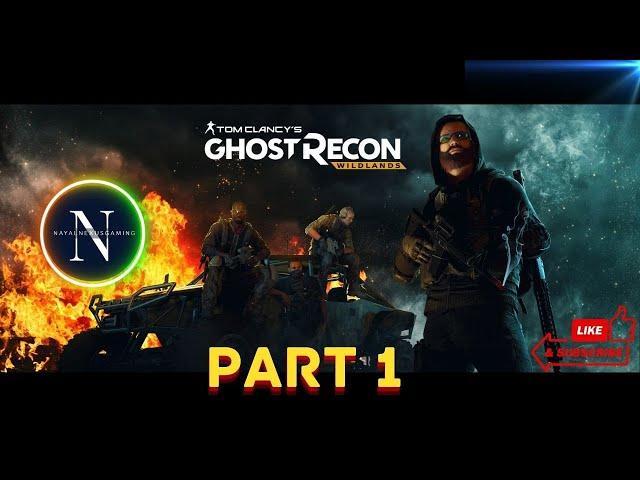 Ghost Recon Wildlands Walkthrough Gameplay Part -1 ( NO Commentary )