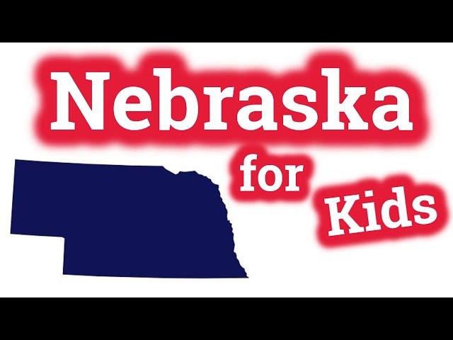 Nebraska for Kids | US States Learning Video